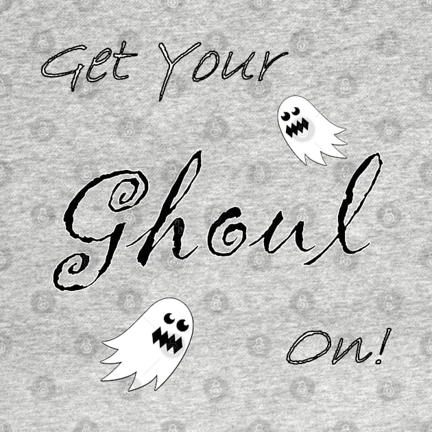 Get Your Ghoul On! by quingemscreations